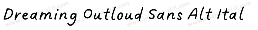 Dreaming Outloud Sans Alt Italics字体转换